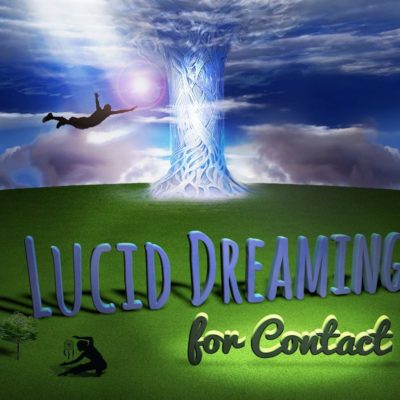 Lucid Dreaming For Contact - Online Playshop